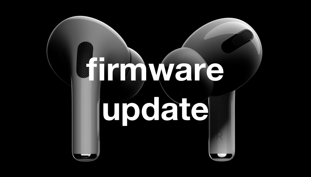 Airpods Pro Firmware Version